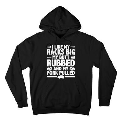 I Like My Butt Rubbed And My Pork Pulled Tall Hoodie