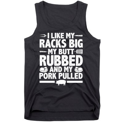 I Like My Butt Rubbed And My Pork Pulled Tank Top