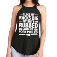 I Like My Butt Rubbed And My Pork Pulled Women's Perfect Tri Rocker Tank