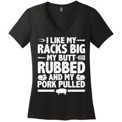 I Like My Butt Rubbed And My Pork Pulled Women's V-Neck T-Shirt