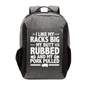 I Like My Butt Rubbed And My Pork Pulled Vector Backpack