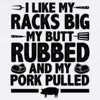 I Like My Butt Rubbed And My Pork Pulled Garment-Dyed Sweatshirt