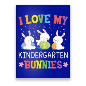 I Love My Kindergarten Bunnies Teacher Easter Day Cool Gift Poster