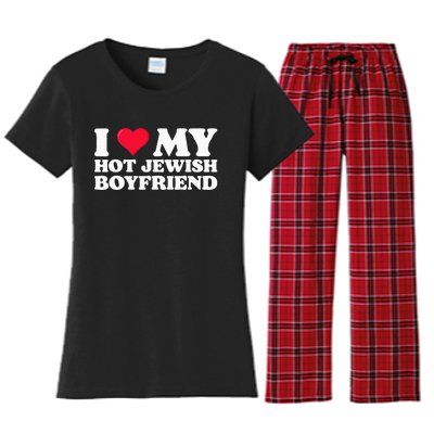 I Love My Hot Jewish Boyfriend I Heart My Hot Jewish Women's Flannel Pajama Set