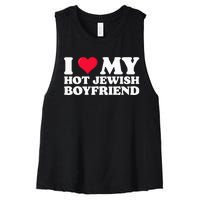 I Love My Hot Jewish Boyfriend I Heart My Hot Jewish Women's Racerback Cropped Tank