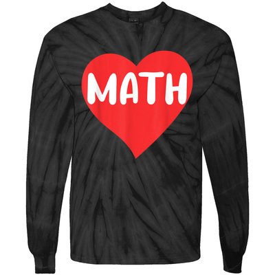 I Love Math School University Algebra Funny Mathematics Tie-Dye Long Sleeve Shirt