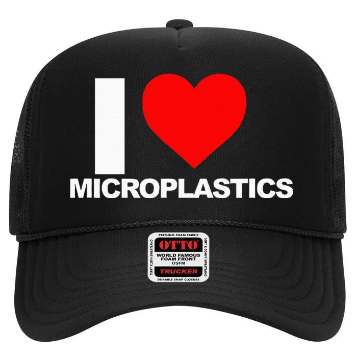 I Love Microplastics High Crown Mesh Back Trucker Hat