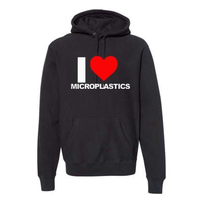 I Love Microplastics Premium Hoodie