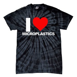 I Love Microplastics Tie-Dye T-Shirt