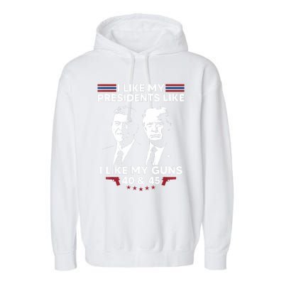 I Like My Presidents Like I Like My Guns 40 & 45 Vote Trump Garment-Dyed Fleece Hoodie