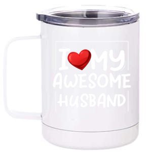 I Love My Awesome Husband Valentines Day Matching Couple Gift 12 oz Stainless Steel Tumbler Cup