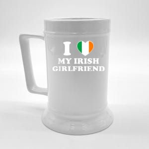 I Love My Irish Girlfriend I Heart My Irish Girlfriend Funny St Patricks Day Beer Stein