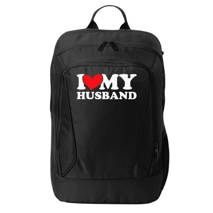 I love my husband City Backpack