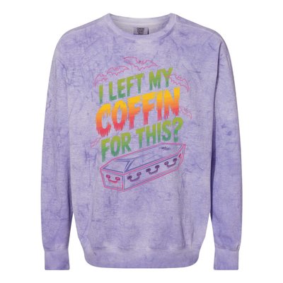 I Left My Coffin For This Funny Halloween Coffin Bats Colorblast Crewneck Sweatshirt