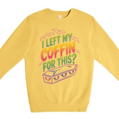 I Left My Coffin For This Funny Halloween Coffin Bats Premium Crewneck Sweatshirt