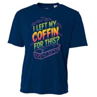 I Left My Coffin For This Funny Halloween Coffin Bats Cooling Performance Crew T-Shirt