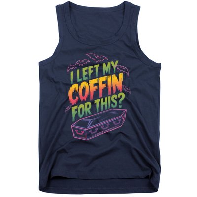 I Left My Coffin For This Funny Halloween Coffin Bats Tank Top