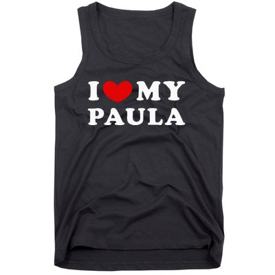 I Love My Paula Tank Top