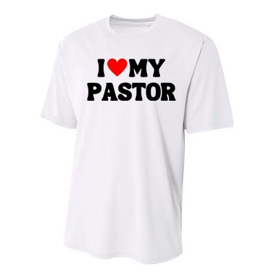 I Love My Pastor Performance Sprint T-Shirt