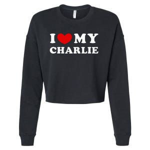 I Love My Charlie Cropped Pullover Crew