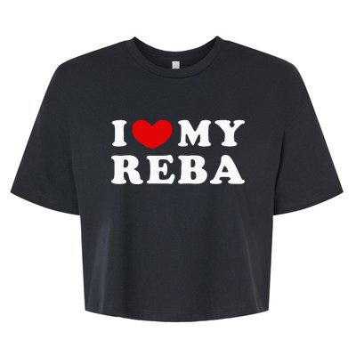 I Love My Reba Bella+Canvas Jersey Crop Tee