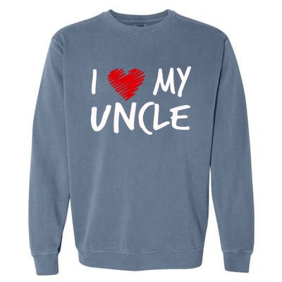 I Love My Uncle Valentines Outfit Matching Oncle Family Gift Garment-Dyed Sweatshirt