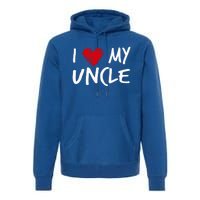 I Love My Uncle Valentines Outfit Matching Oncle Family Gift Premium Hoodie