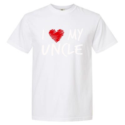 I Love My Uncle Valentines Outfit Matching Oncle Family Gift Garment-Dyed Heavyweight T-Shirt