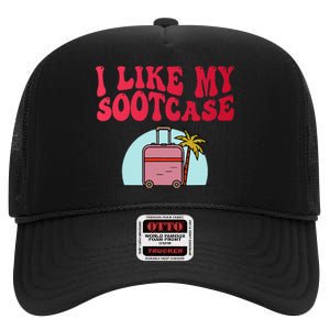 I Like My Sootcase Suitcase Funny Travel Bag Humor Trendy High Crown Mesh Back Trucker Hat