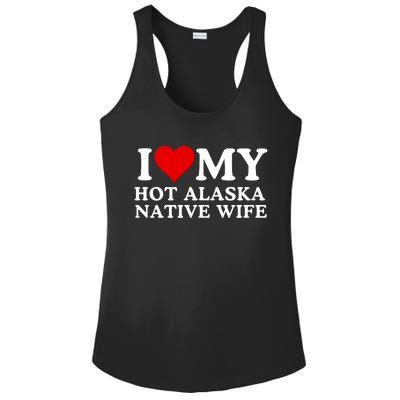 I Love My Hot Native American Wife I Love My Hot Wife I Heart My Hot Wife Ladies PosiCharge Competitor Racerback Tank