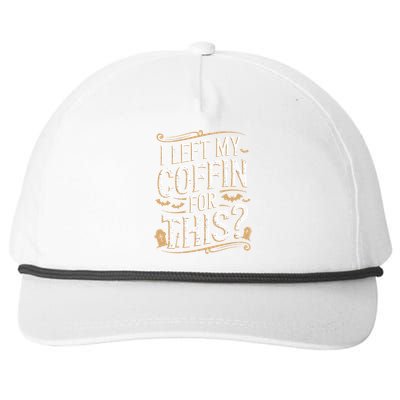 I Left My Coffin For This Funny Halloween Coffin Bats Snapback Five-Panel Rope Hat