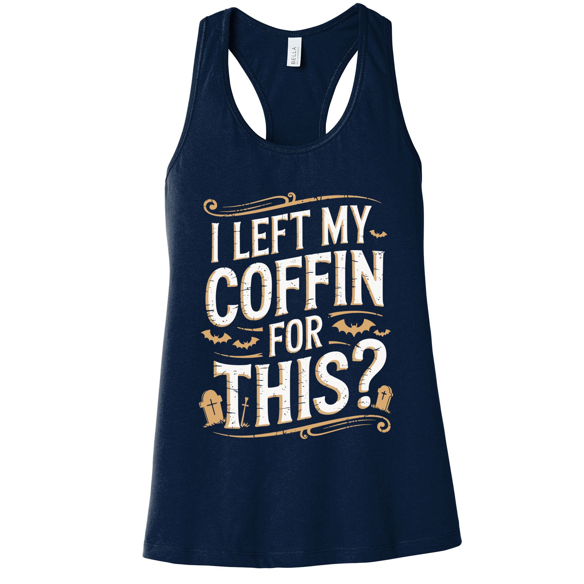 I Left My Coffin For This Funny Halloween Coffin Bats Womens Tank Top