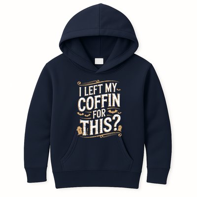 I Left My Coffin For This Funny Halloween Coffin Bats Kids Hoodie