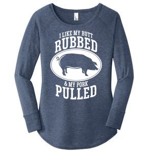 I Like My Butt Rubbed And My Pork Pulled Bbq Women's Perfect Tri Tunic Long Sleeve Shirt