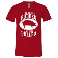 I Like My Butt Rubbed And My Pork Pulled Bbq V-Neck T-Shirt