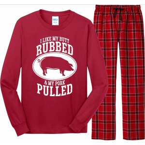 I Like My Butt Rubbed And My Pork Pulled Bbq Long Sleeve Pajama Set