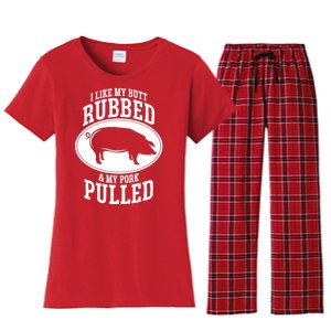 I Like My Butt Rubbed And My Pork Pulled Bbq Women's Flannel Pajama Set