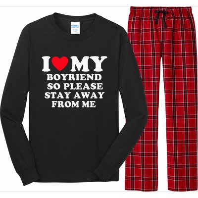 I Love My Boyfriend So Please Stay Away From Me Valentines Long Sleeve Pajama Set