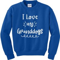 I Love My Granddogs Dog Grandma Grandpa Granddog Gift Kids Sweatshirt