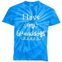 I Love My Granddogs Dog Grandma Grandpa Granddog Gift Kids Tie-Dye T-Shirt