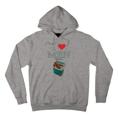 I Love Men Thols Average Smoker Tall Hoodie