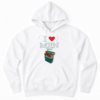 I Love Men Thols Average Smoker Hoodie