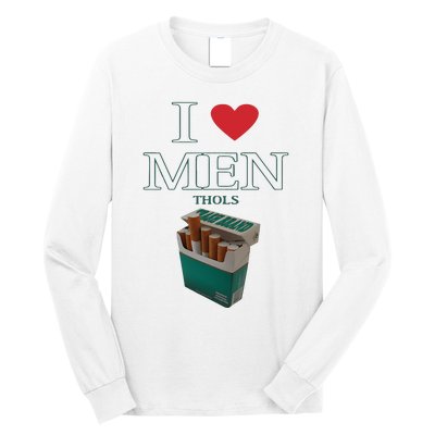 I Love Men Thols Average Smoker Long Sleeve Shirt