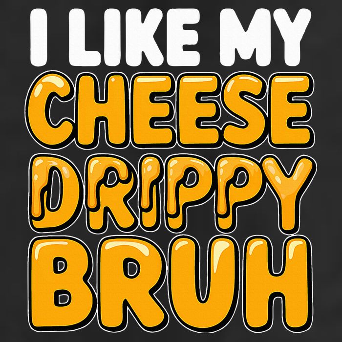 I Like My Cheese Drippy Bruh Pop Culture Golf Towel
