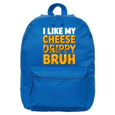 I Like My Cheese Drippy Bruh Pop Culture 16 in Basic Backpack