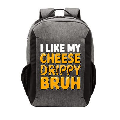 I Like My Cheese Drippy Bruh Pop Culture Vector Backpack
