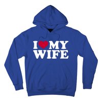 I Love My Wife Cool Gift Hoodie