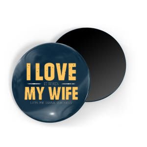 I Love My Wife Whiskey Gift Bourbon Single Malt Whiskey Magnet