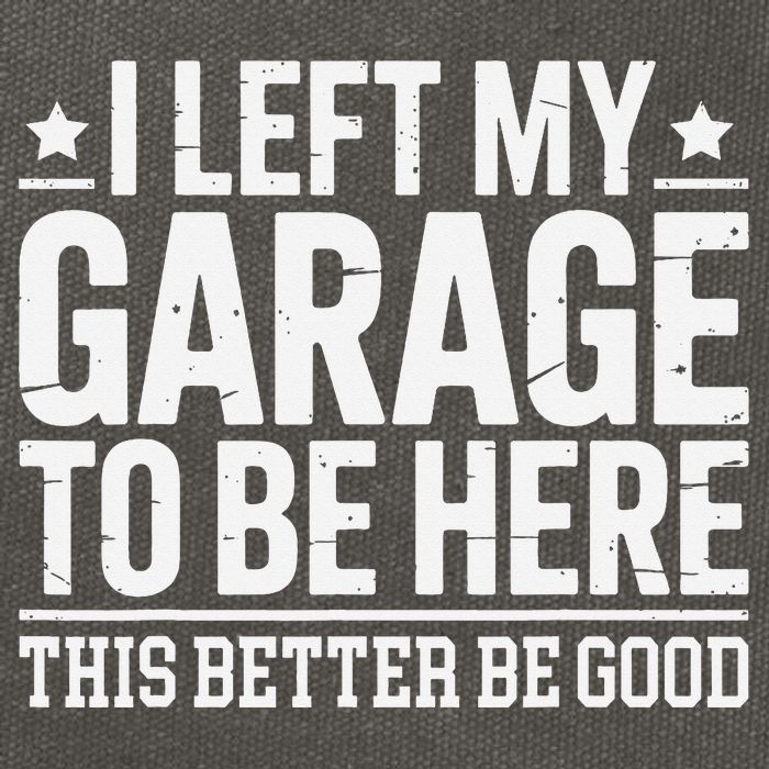 I Left My Garage To Be Here This Better Good Mechanic Car Gift Cotton Canvas Backpack