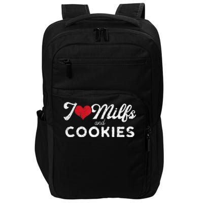 I Love Milfs And Cookies Gift Funny Cougar Lover Joke Gift Impact Tech Backpack